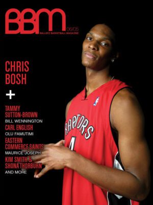 BBM - Ballerz Basketball Magazine - Issue #2 Cover - Chris Bosh -Toronto Raptors - NBA