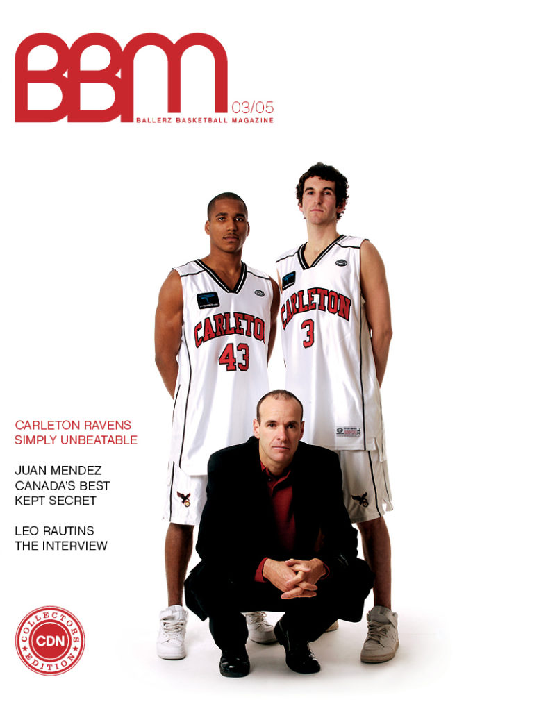 BBM - Ballerz Basketball Magazine - Carleton Ravens - Issue #1 - Collectors Edition (April 2005)